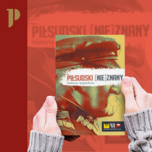 okładka ksiażki "Piłsudski (nie)znany"